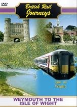 British Rail Journeys - Weymouth To The Isle Of Wight [DVD]