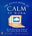 The Little Book of Calm at Work
