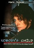 Nobody's Child Nobody's Child