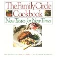 Family Circle Cookbook: New Tastes for New Times