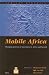 Books : Mobile Africa: Changing Patterns of Movement in Africa and beyond: Changing Patterns of Movement in Africa and Beyond (African Dynamics)