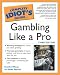 Book The Complete Idiot's Guide To Gambling Like a Pro
