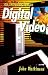 An Introduction to Digital Video