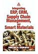 Integrating ERP, CRM, Supply Chain Management, and Smart Materials