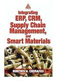 Integrating ERP, Supply Chain Management and Smart Materials