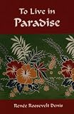 To Live in Paradise