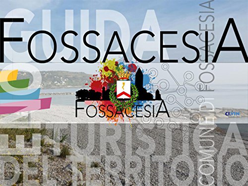 Guida enoturistica del Comune di Fossacesia (Italian Edition)