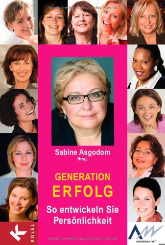 Produkt-Bild: Generation Erfolg: So entwickeln Sie Pers&ouml;nlichkeit