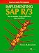 Implementing SAP R/3: How To Introduce A Large System Into A Large Organization