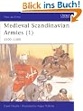Medieval Scandinavian Armies (1): 1100-1300 (Men-at-Arms)