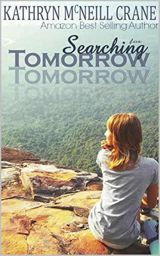 Searching for Tomorrow (Tomorrows Book 1)