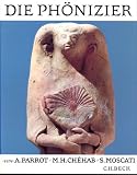 Die Ph&ouml;nizier - Parrot/Ch&eacute;hab/Moscati