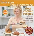 Sandra Lee Semi-Homemade Slow Cooker Recipes