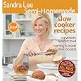 Semi-Homemade Slow Cooker Recipes (Sandra Lee Semi-Homemade)