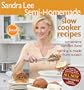 Sandra Lee Semi-Homemade Slow Cooker Recipes