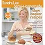 Sandra Lee Semi-Homemade Slow Cooker Recipes