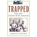 Trapped : The 1909 Cherry Mine Disaster