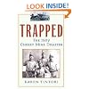 Trapped : The 1909 Cherry Mine Disaster