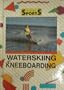 Waterskiing and Kneeboarding (Action Sports (Capstone))
