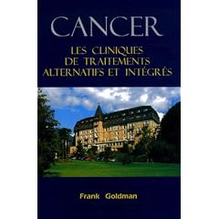 Cancer : les cliniques de traitements alternatifs et int�gr�s