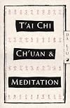 T'ai Chi Ch'uan and Meditation