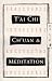 T'ai Chi Ch'uan and Meditation
