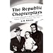 The Republic Chapterplays: A Complete Filmography of the Serials Released by Republic Pictures Corporation, 1934-1955