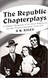 The Republic Chapterplays: A Complete Filmography of the Serials Released by Republic Pictures Corporation, 1934-1955