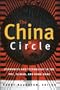 The China Circle: Economics and Electronics in the Prc, Taiwan, and Hong Kong