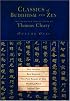 Classics of Buddhism and Zen, Volume 1: The Collected Translations of Thomas Cleary (Classics of Buddhism and Zen)