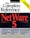Book The Complete Reference to Netware 5 (Osborne's Complete Reference Series)