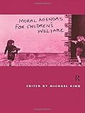 ISBN 9780415180139 product image for Moral Agendas For Children's Welfare | upcitemdb.com
