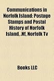 Communications in Norfolk Island Communications in Norfolk Island: Postage Stamps and Postal History of Norfolk Island, .Nf, Nopostage Stamps and Post