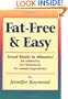 Fat-Free & Easy: Great Meals in Minutes: No Added Fat, No Cholesterol, No Animal Ingedients