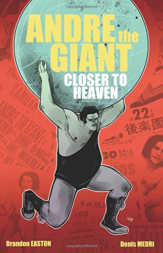 andre the giant closer to heaven