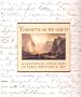 Yosemite As We Saw It: A Centennial Collection of Early Writings and Art