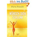 #7: Wünsch dich schlank: 11 Schlüssel zum ide&hellip;