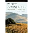 Wines and Wineries of California's Central Coast: A Complete Guide from Monterey to Santa Barbara