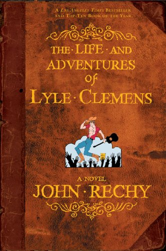 The Life and Adventures of Lyle Clemens: A Novel