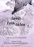 Inuit Folk-Tales (Adventures in New Lands)