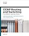 CCNP Routing and Switching Foundation Learning Library: Foundation Learning for CCNP ROUTE, SWITCH, and TSHOOT (642-902, 642-813, 642-832)