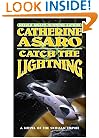 Catch The Lightning (The Saga of the Skolian Empire)