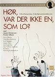 Did Somebody Laugh? ( Hør, var der ikke en som lo? )