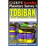 GURPS Traveller: Planetary Survey 5 - Tobibak - The Savage Sea ~ Loren K. Wiseman