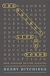 The Secret Life of Words: How English Became English