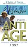 Le Programme anti-�ge avec 4 groupes sanguins, 4 r�gimes