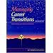 Managing Career Transitions: Your Career As A Work In Progress (2nd Edition)