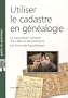 Utiliser le cadastre en g�n�alogie : La transmission familiale d'un bien et ses �volutions, Les fonds des hypoth�ques