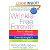 Wrinkle-Free Forever: The 5-Minute 5-Week Dermatologist's Program