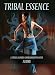 Search Our Specialty Mall : Tribal Essence: Tribal Fusion Choreography (Dig)